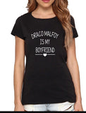 Draco Malfoy is my Boyfriend Tee