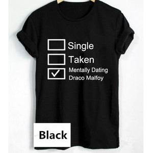 Mentally Dating Draco Malfoy T-Shirt